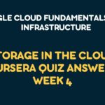 Storage in the Cloud Coursera Quiz Answers - Week 4