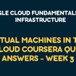 Virtual Machines in the Cloud Coursera Quiz Answers - Week 3