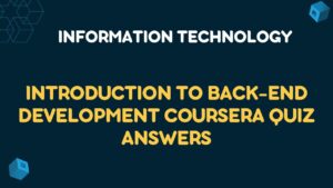 Introduction to Back-End Development Coursera Quiz Answers