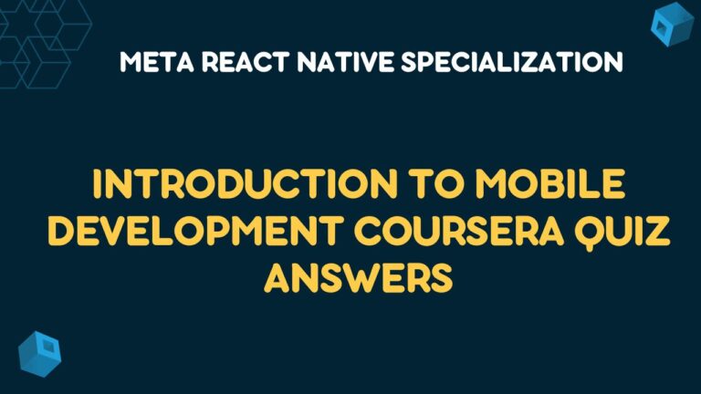 Introduction to Mobile Development Coursera Quiz Answers