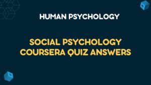 Social Psychology Coursera Quiz Answers